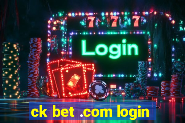 ck bet .com login